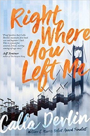 Right Where You Left Me…by Calla Devlin